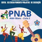 Resultado Disponível! Edital 02/2026 Formeto Projetos de Execução – PNAB – Clico 2